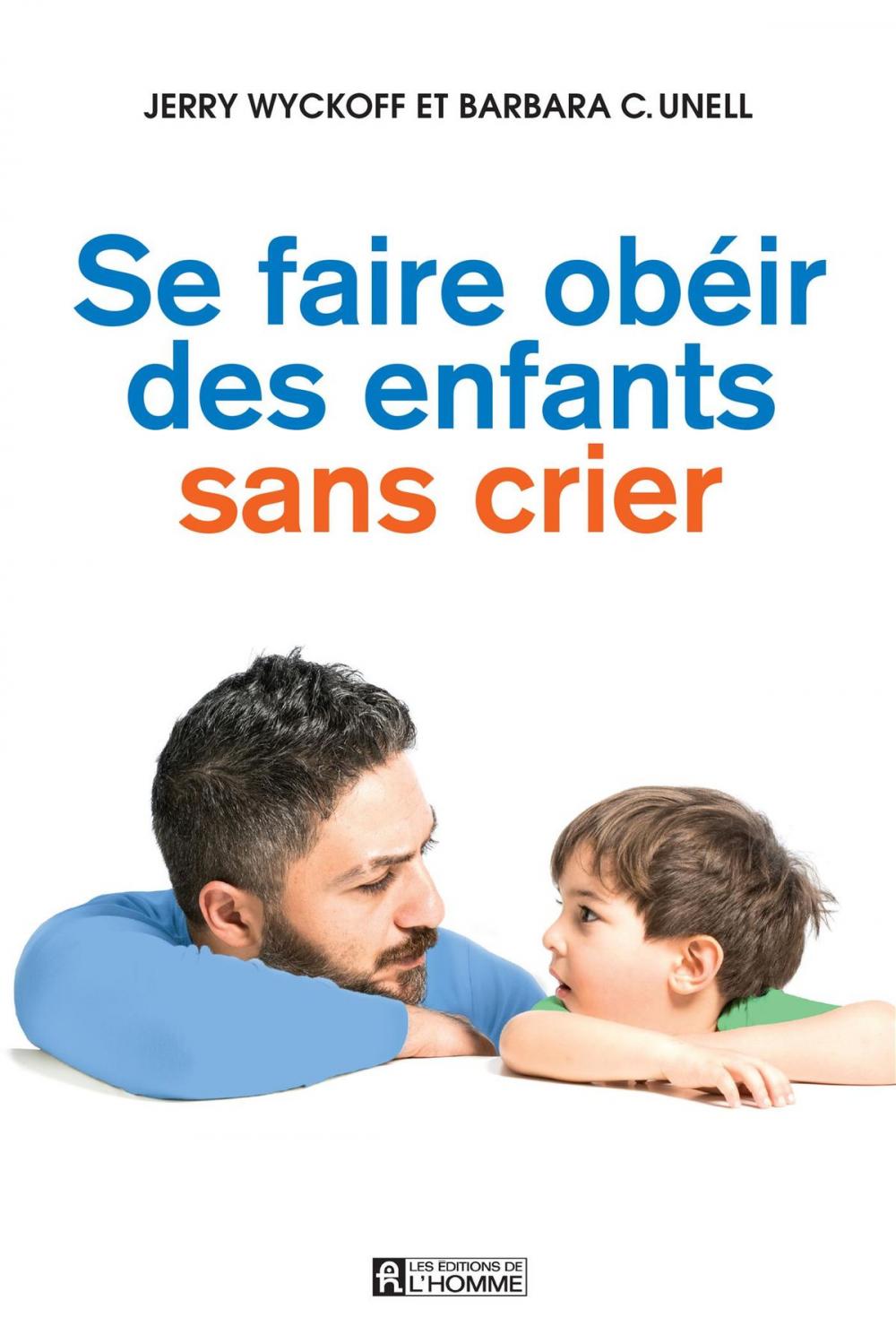 Big bigCover of Se faire obéir des enfants sans crier