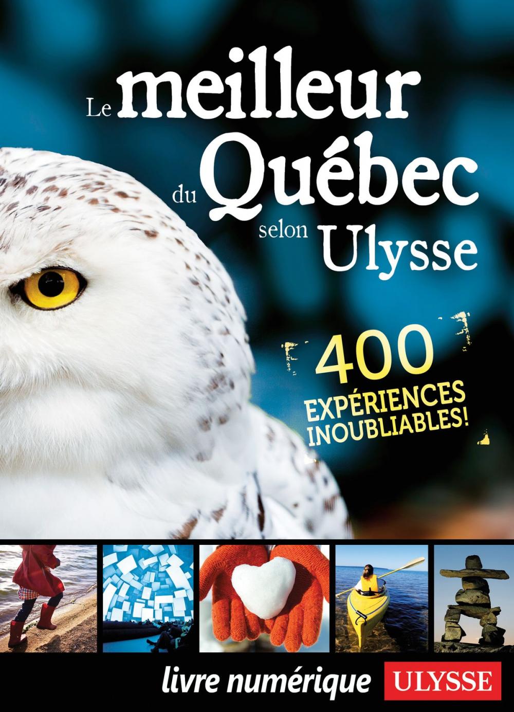 Big bigCover of Le meilleur du Québec selon Ulysse