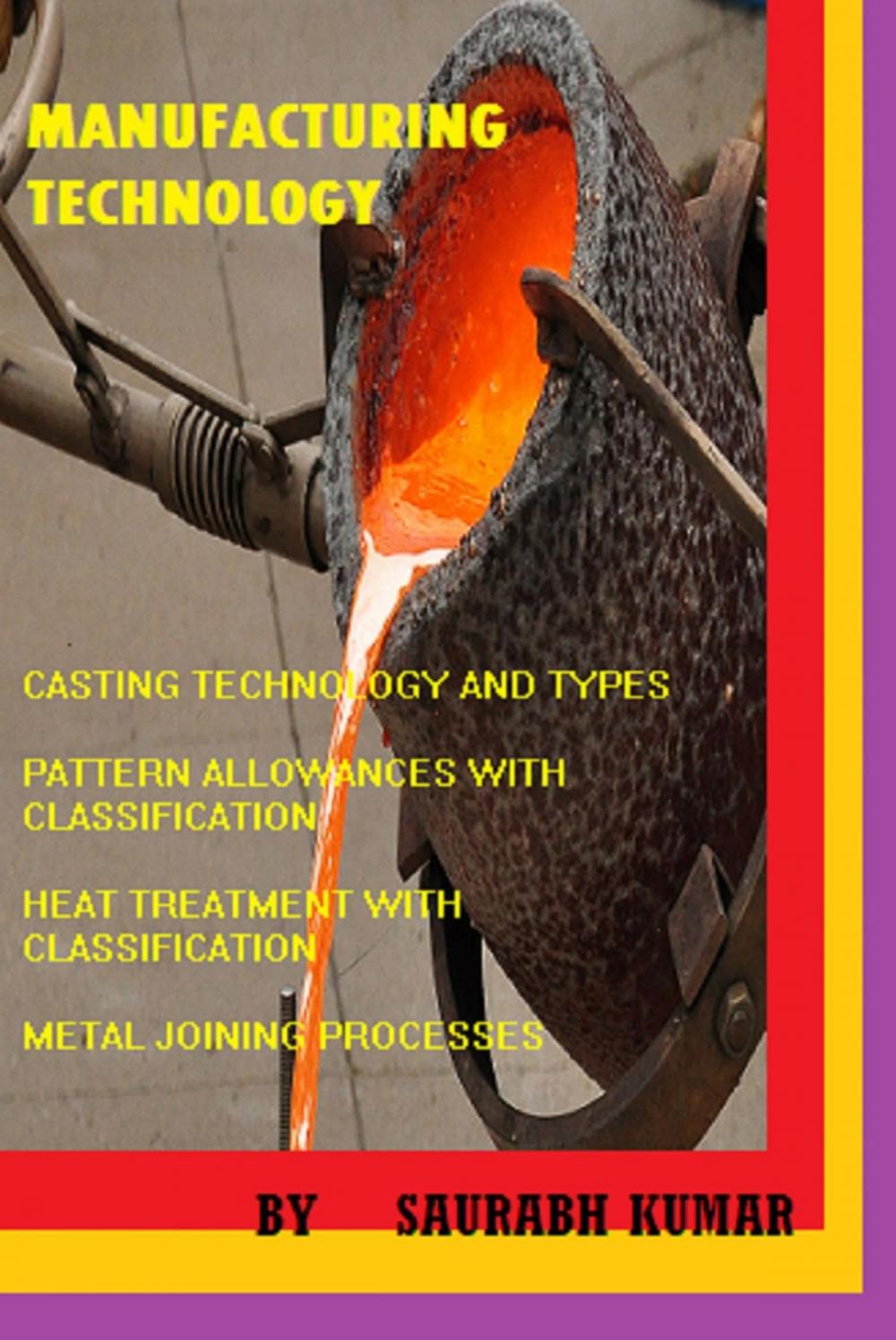 Big bigCover of CASTING, HEAT TREATMENT AND METAL JOINING PROCESS