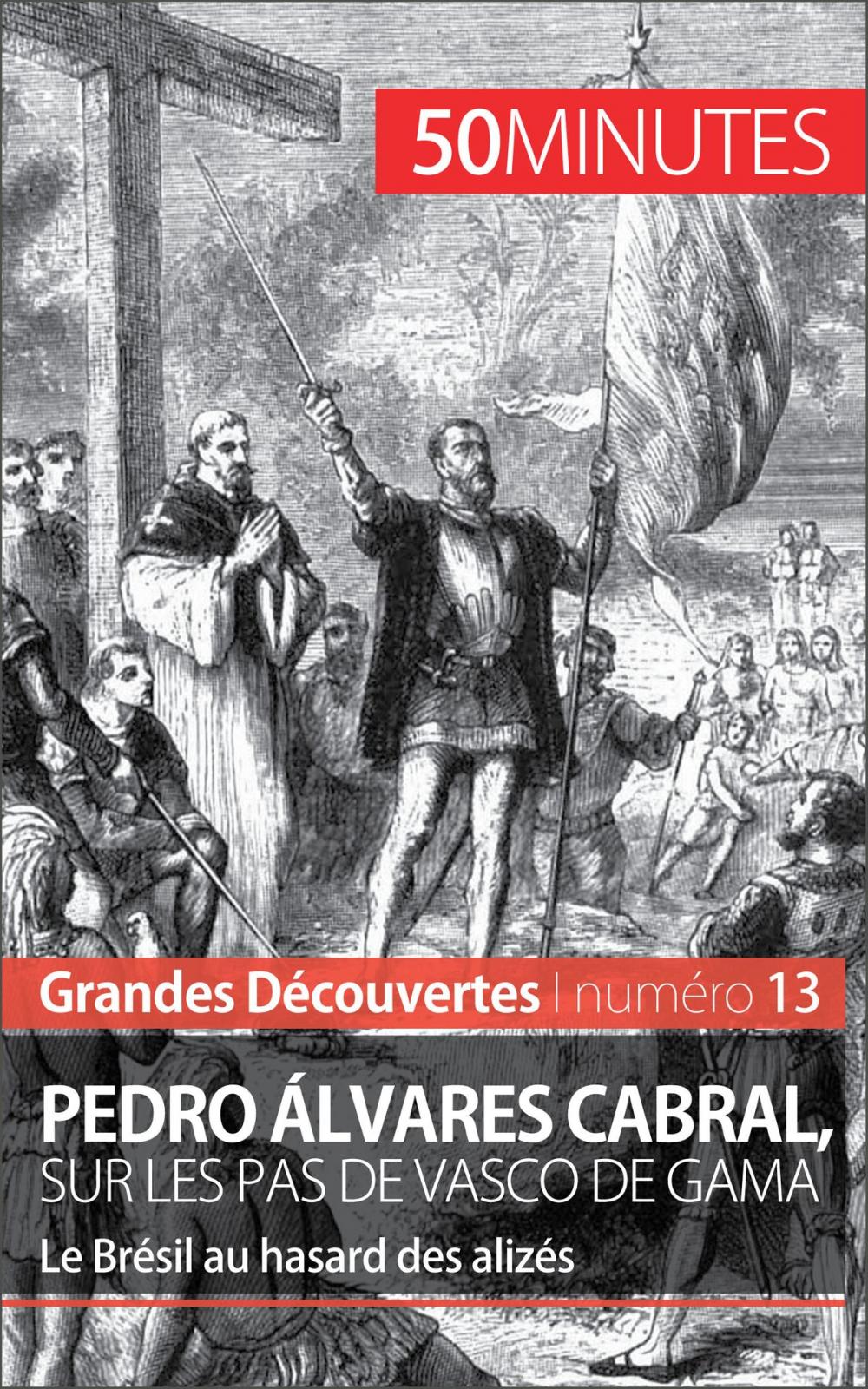 Big bigCover of Pedro Álvares Cabral, sur les pas de Vasco de Gama