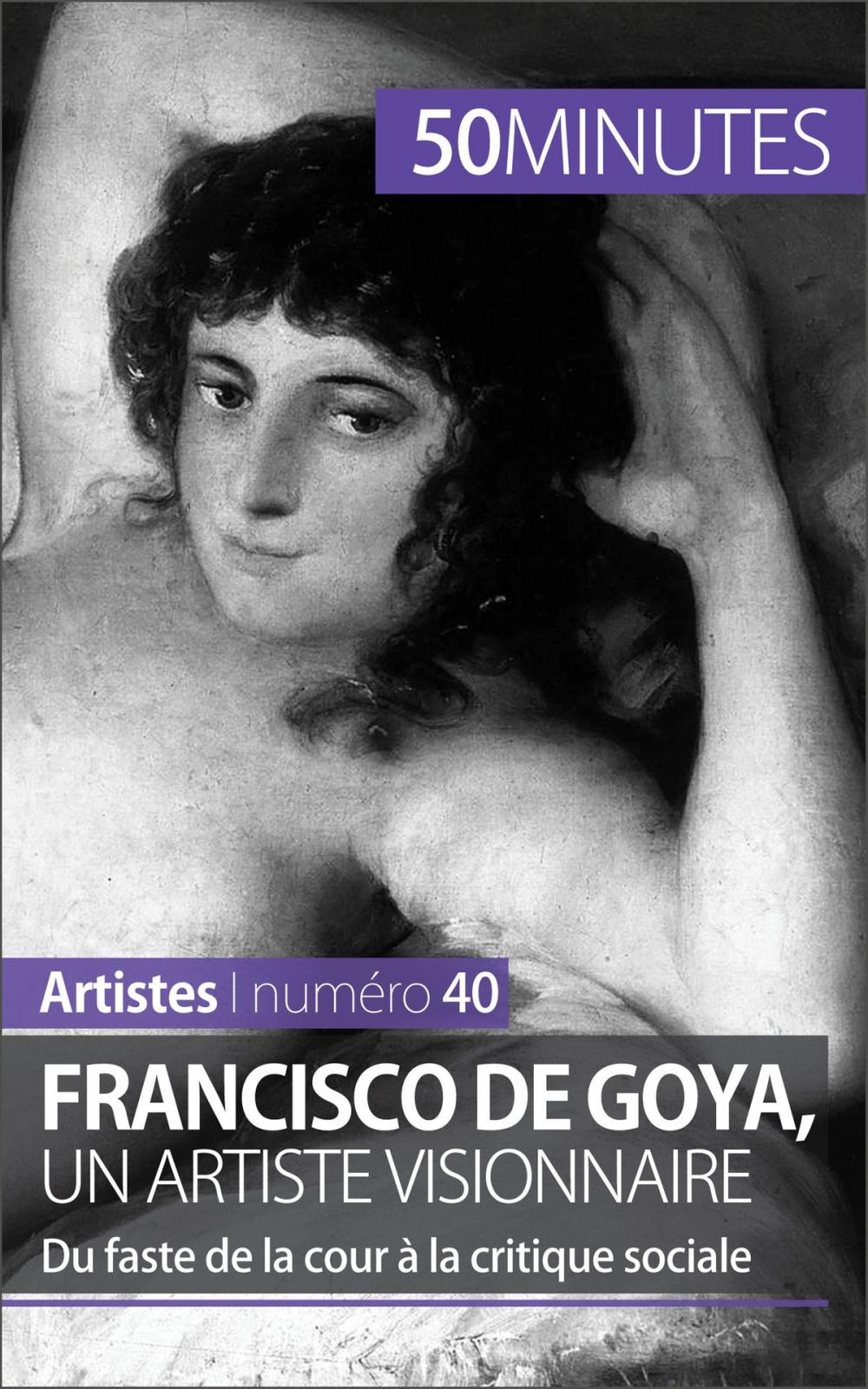 Big bigCover of Francisco de Goya, un artiste visionnaire