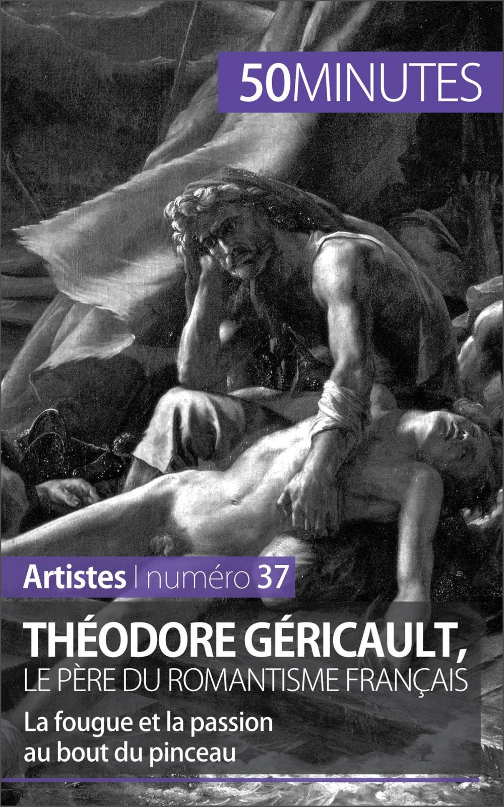 Big bigCover of Théodore Géricault, le père du romantisme français