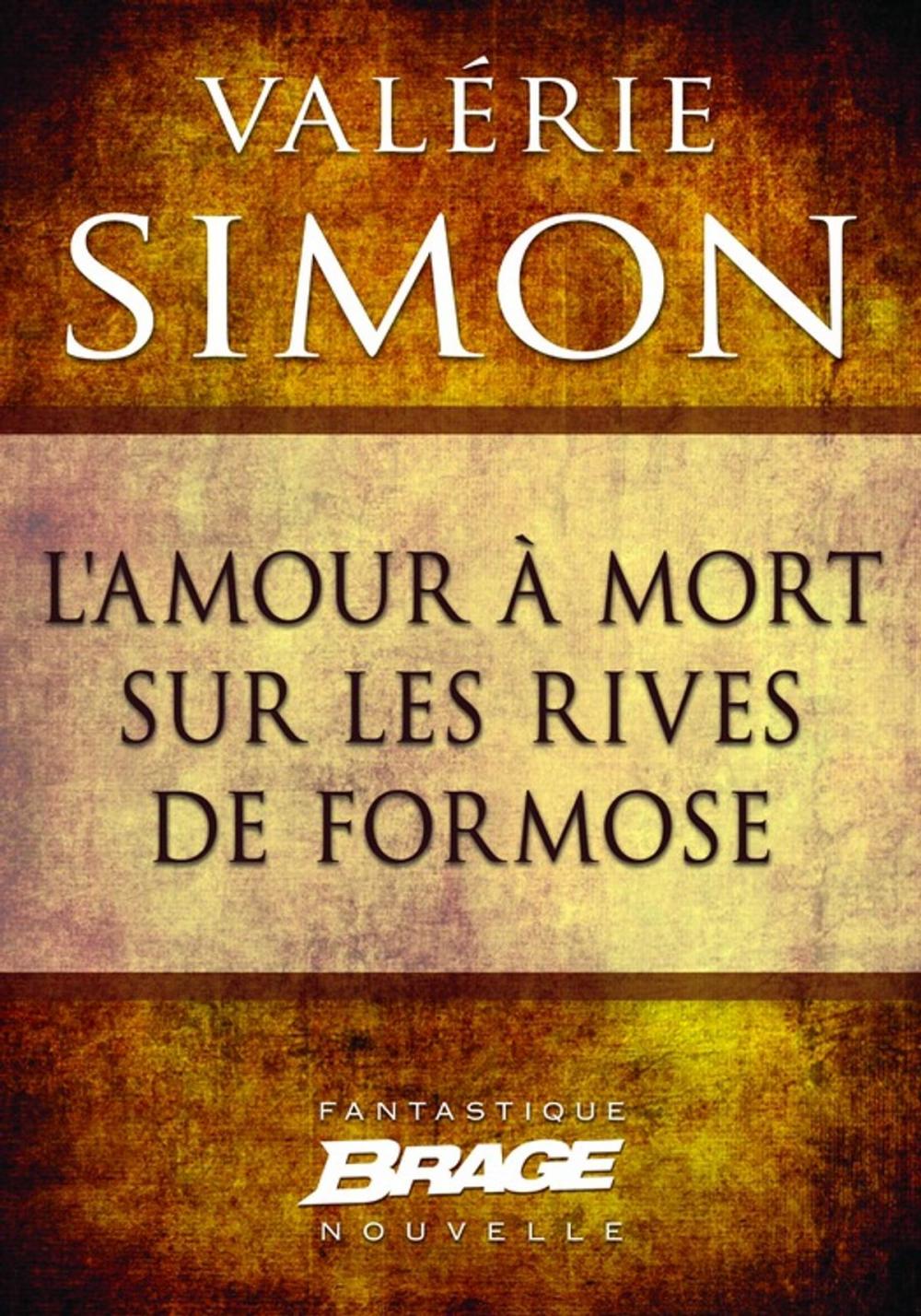 Big bigCover of L'Amour à mort sur les rives de Formose