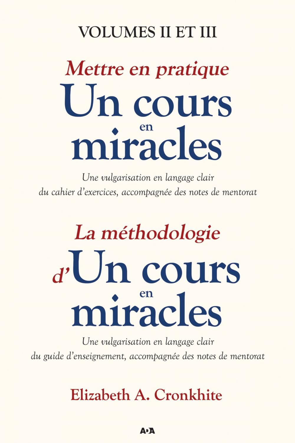 Big bigCover of Mettre en pratique un cours en miracles / La méthodologie d’un cours en miracles