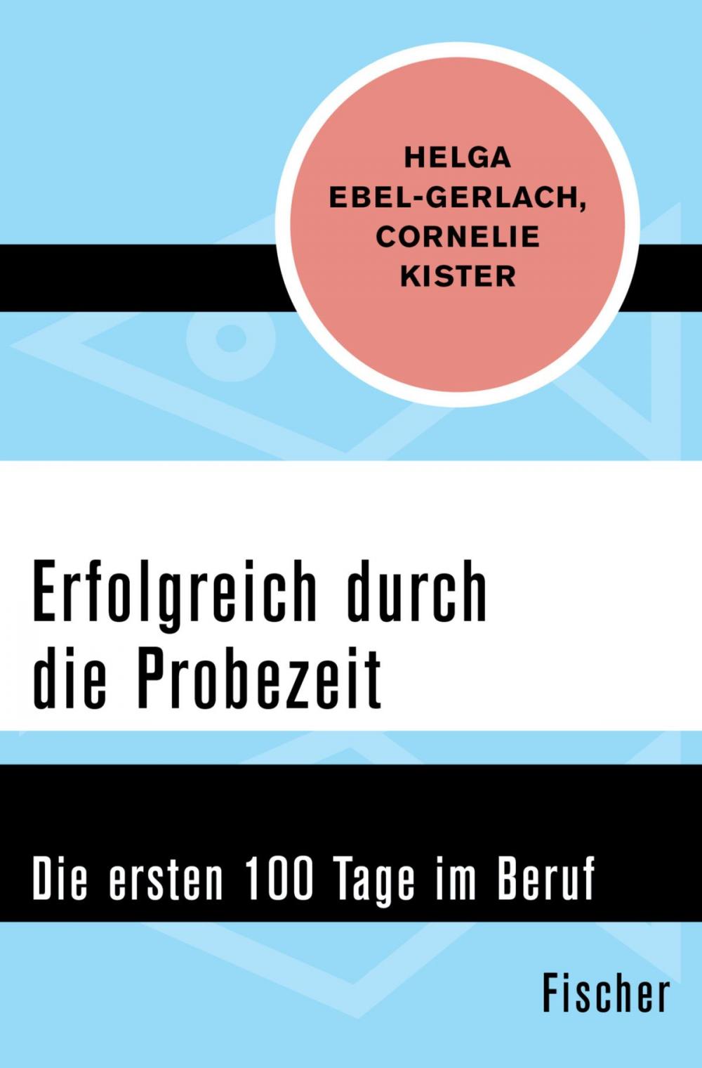 Big bigCover of Erfolgreich durch die Probezeit