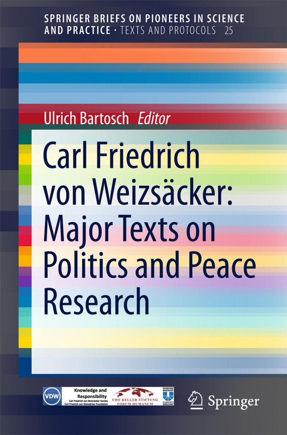 Big bigCover of Carl Friedrich von Weizsäcker: Major Texts on Politics and Peace Research