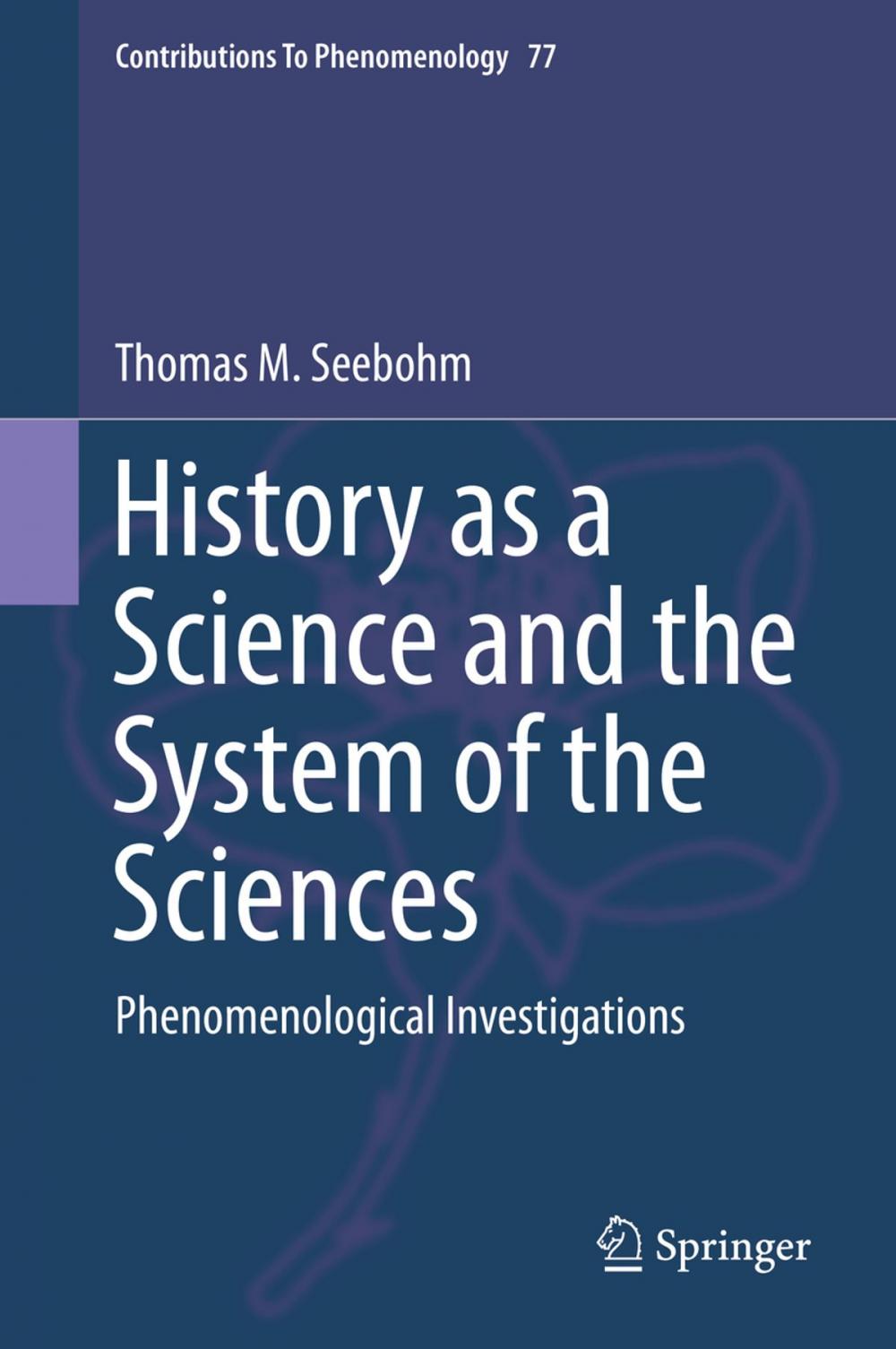 Big bigCover of History as a Science and the System of the Sciences