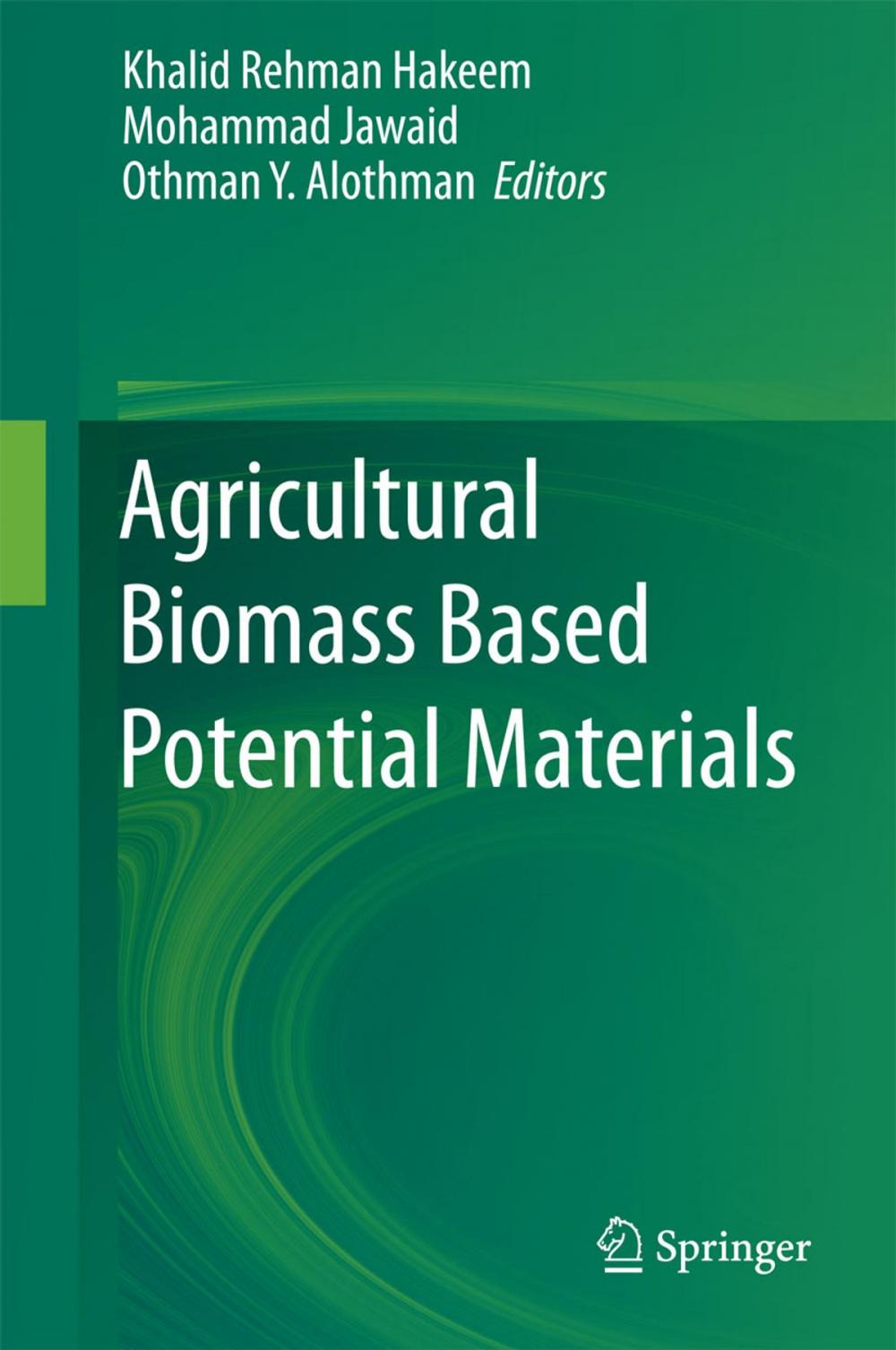 Big bigCover of Agricultural Biomass Based Potential Materials