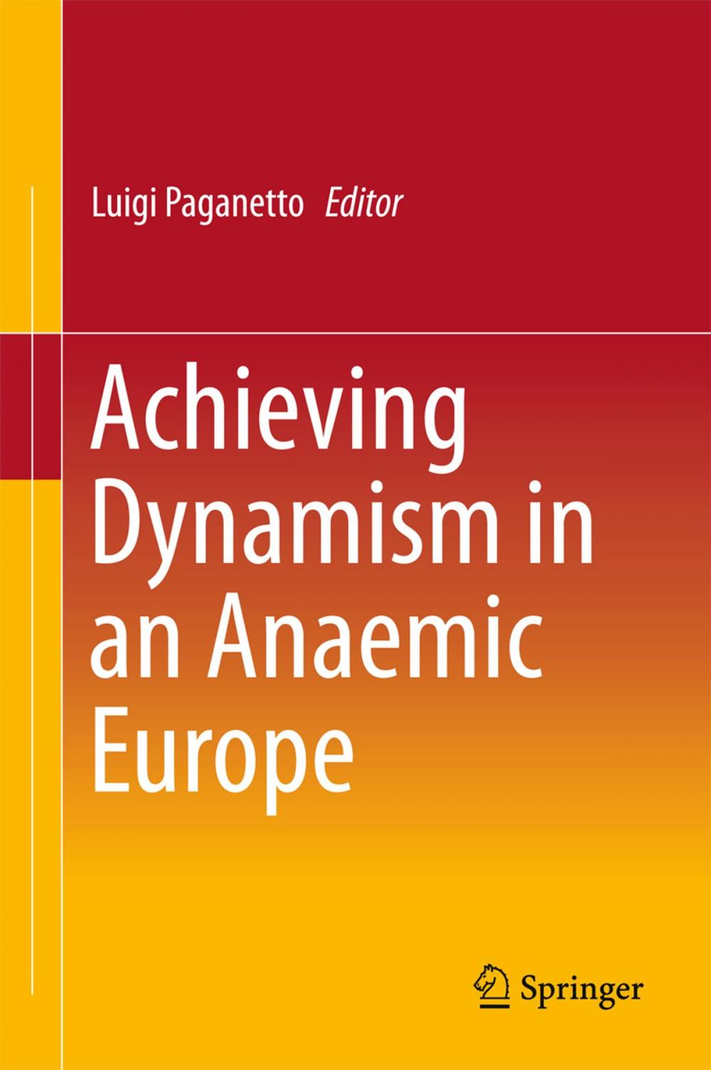 Big bigCover of Achieving Dynamism in an Anaemic Europe