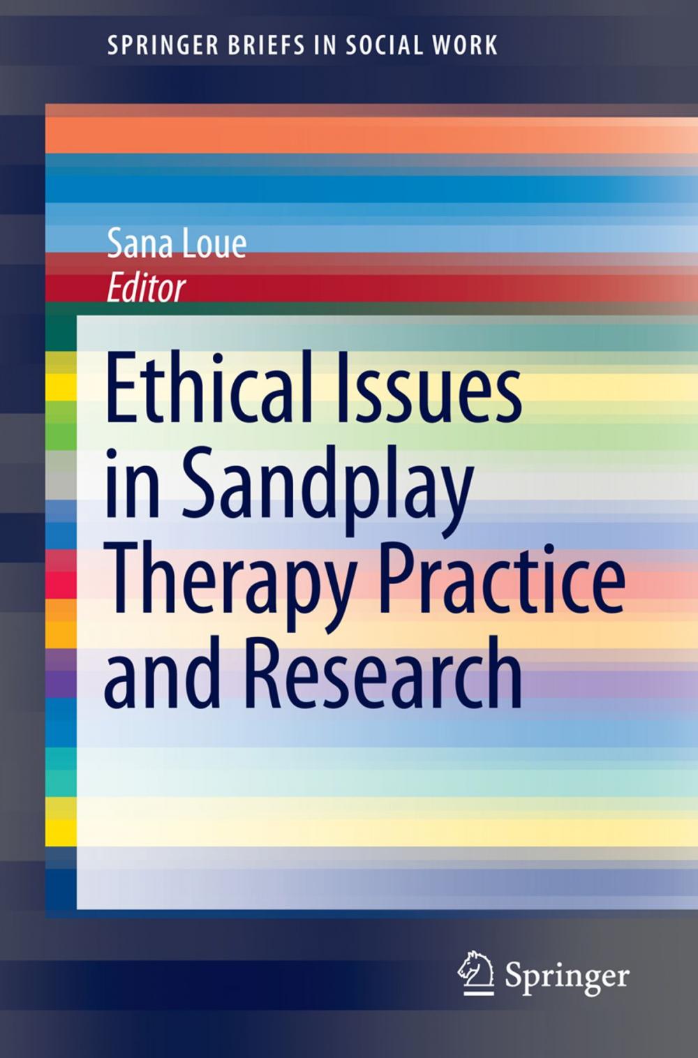 Big bigCover of Ethical Issues in Sandplay Therapy Practice and Research