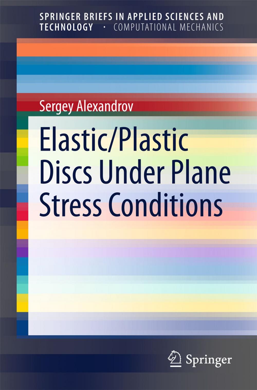 Big bigCover of Elastic/Plastic Discs Under Plane Stress Conditions