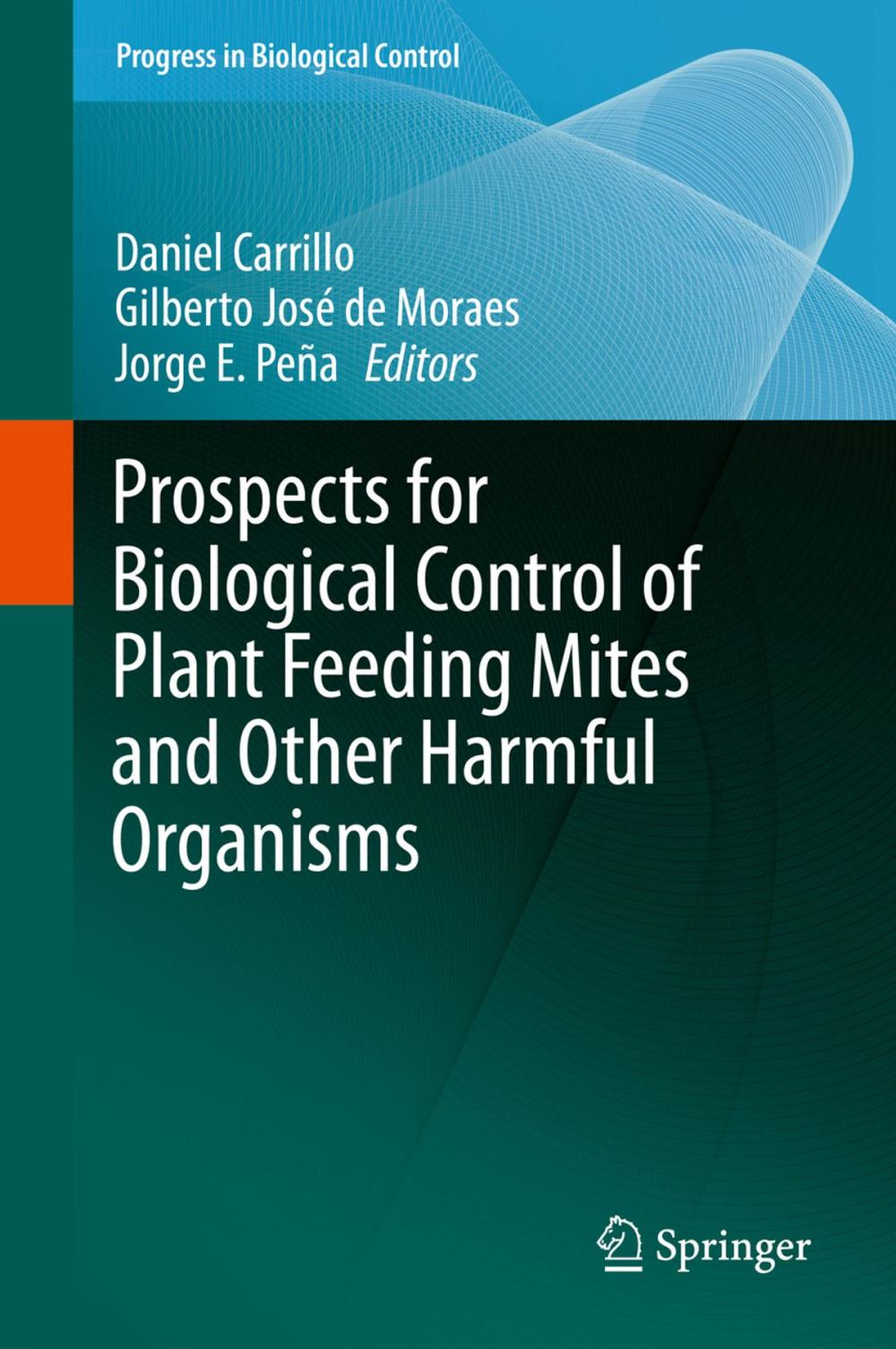 Big bigCover of Prospects for Biological Control of Plant Feeding Mites and Other Harmful Organisms