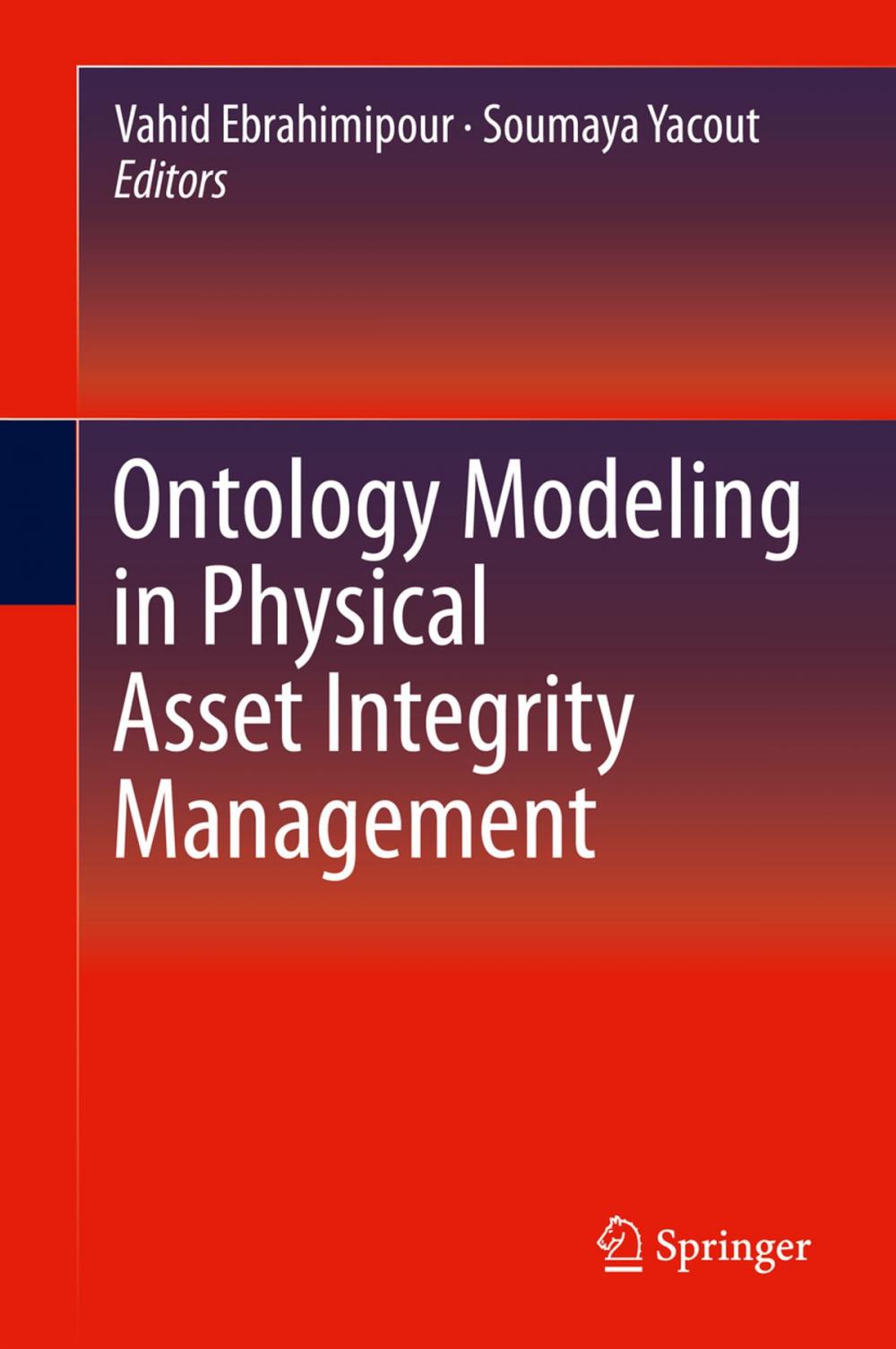 Big bigCover of Ontology Modeling in Physical Asset Integrity Management