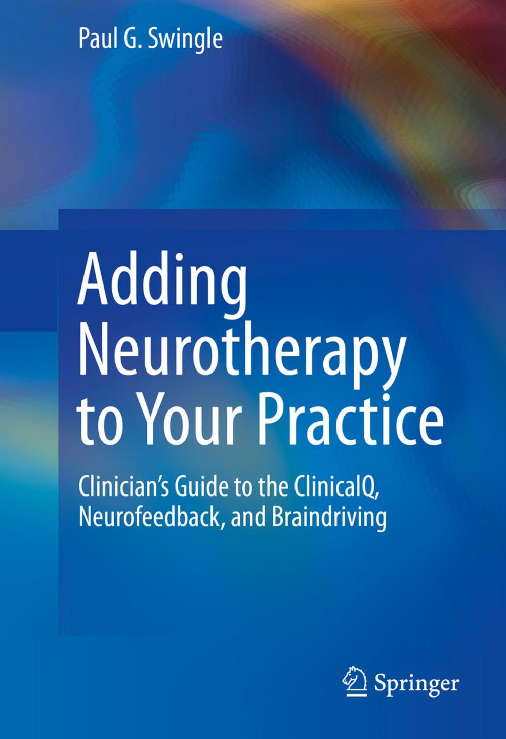 Big bigCover of Adding Neurotherapy to Your Practice