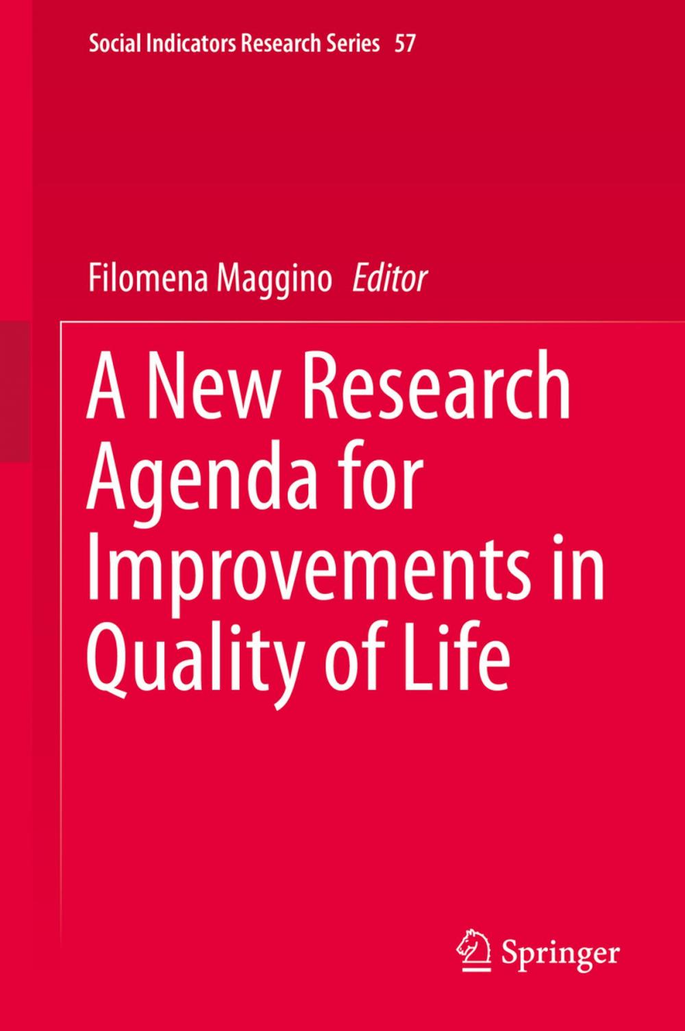 Big bigCover of A New Research Agenda for Improvements in Quality of Life