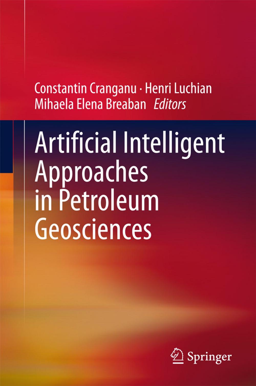 Big bigCover of Artificial Intelligent Approaches in Petroleum Geosciences