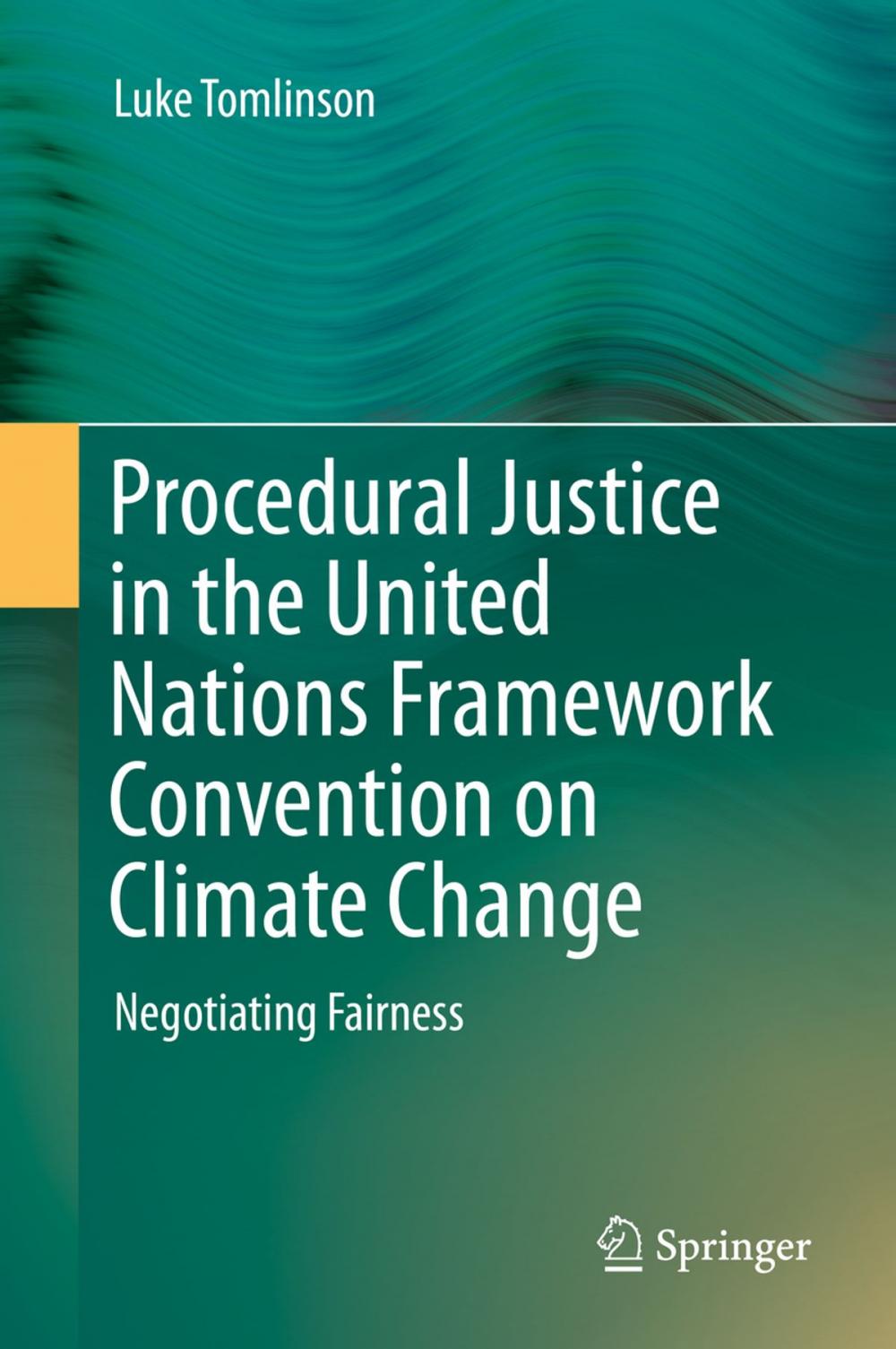 Big bigCover of Procedural Justice in the United Nations Framework Convention on Climate Change