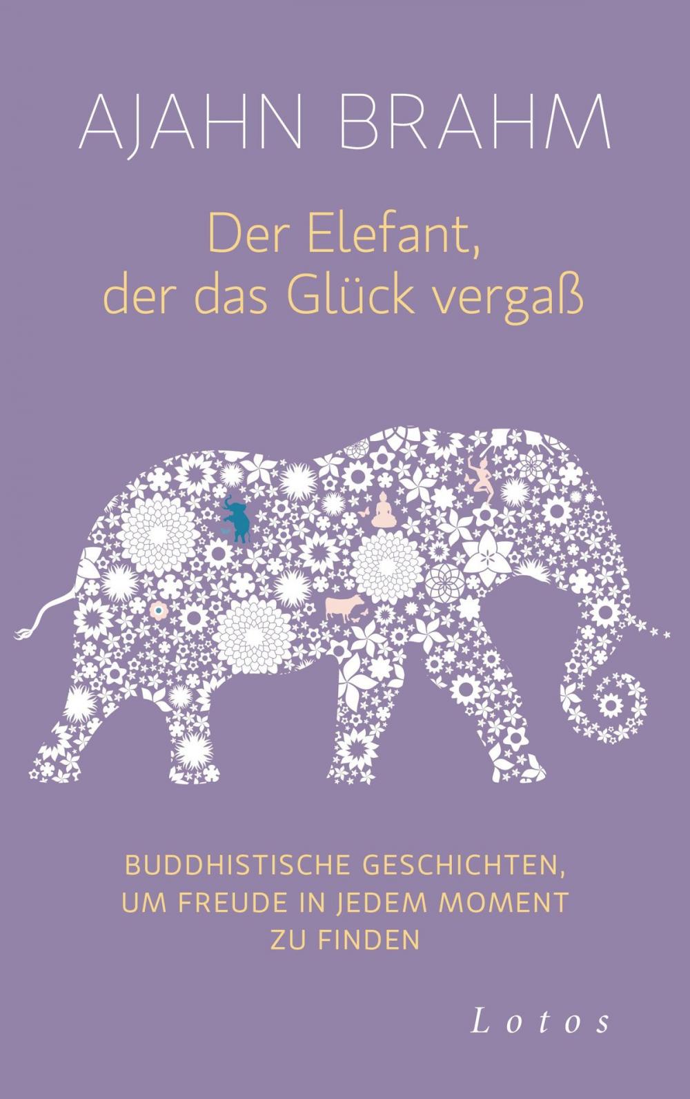 Big bigCover of Der Elefant, der das Glück vergaß