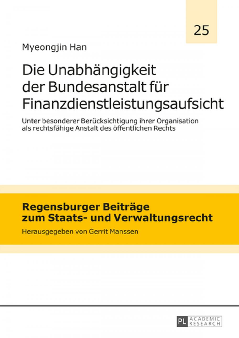 Big bigCover of Die Unabhaengigkeit der Bundesanstalt fuer Finanzdienstleistungsaufsicht