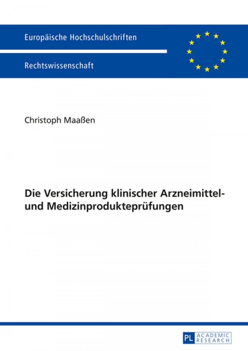 Big bigCover of Die Versicherung klinischer Arzneimittel- und Medizinproduktepruefungen