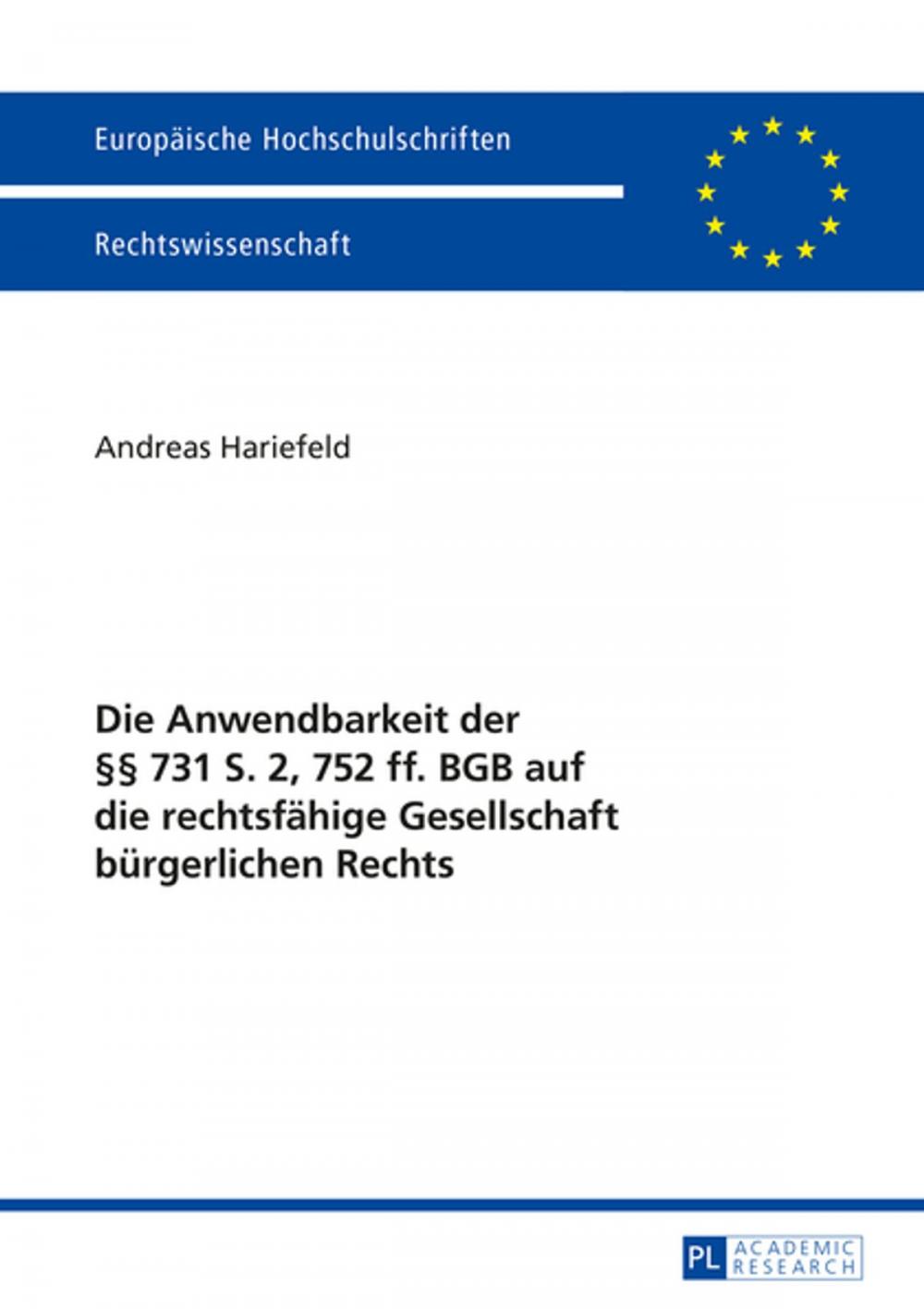 Big bigCover of Die Anwendbarkeit der §§ 731 S. 2, 752 ff. BGB auf die rechtsfaehige Gesellschaft buergerlichen Rechts