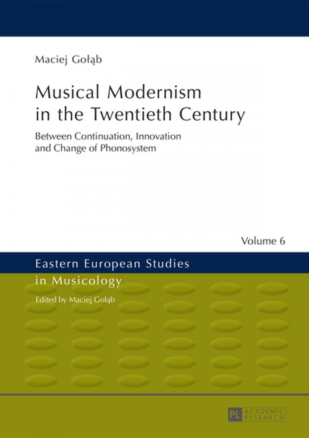 Big bigCover of Musical Modernism in the Twentieth Century