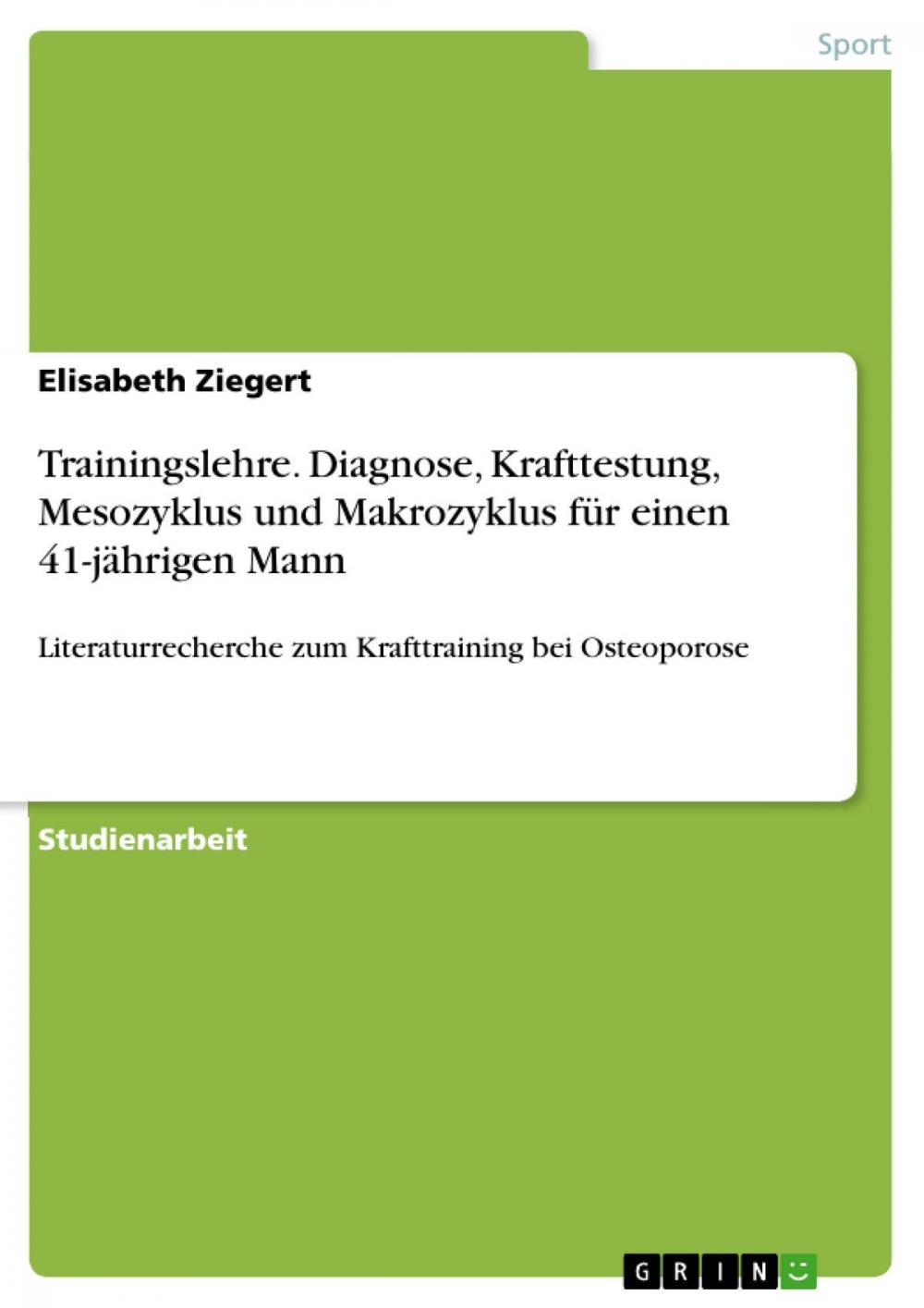 Big bigCover of Trainingslehre. Diagnose, Krafttestung, Mesozyklus und Makrozyklus für einen 41-jährigen Mann