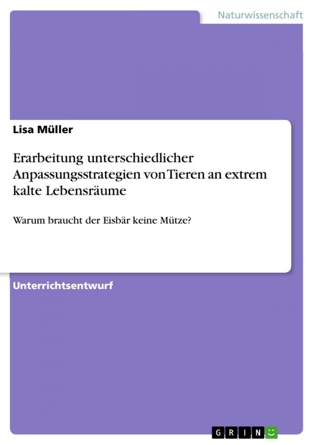 Big bigCover of Erarbeitung unterschiedlicher Anpassungsstrategien von Tieren an extrem kalte Lebensräume