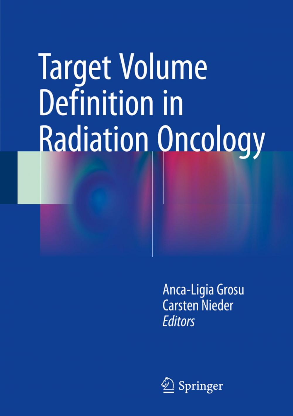 Big bigCover of Target Volume Definition in Radiation Oncology