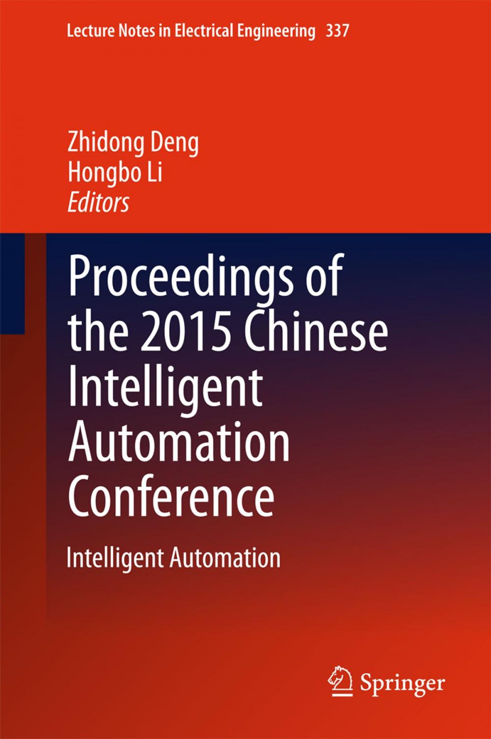 Big bigCover of Proceedings of the 2015 Chinese Intelligent Automation Conference