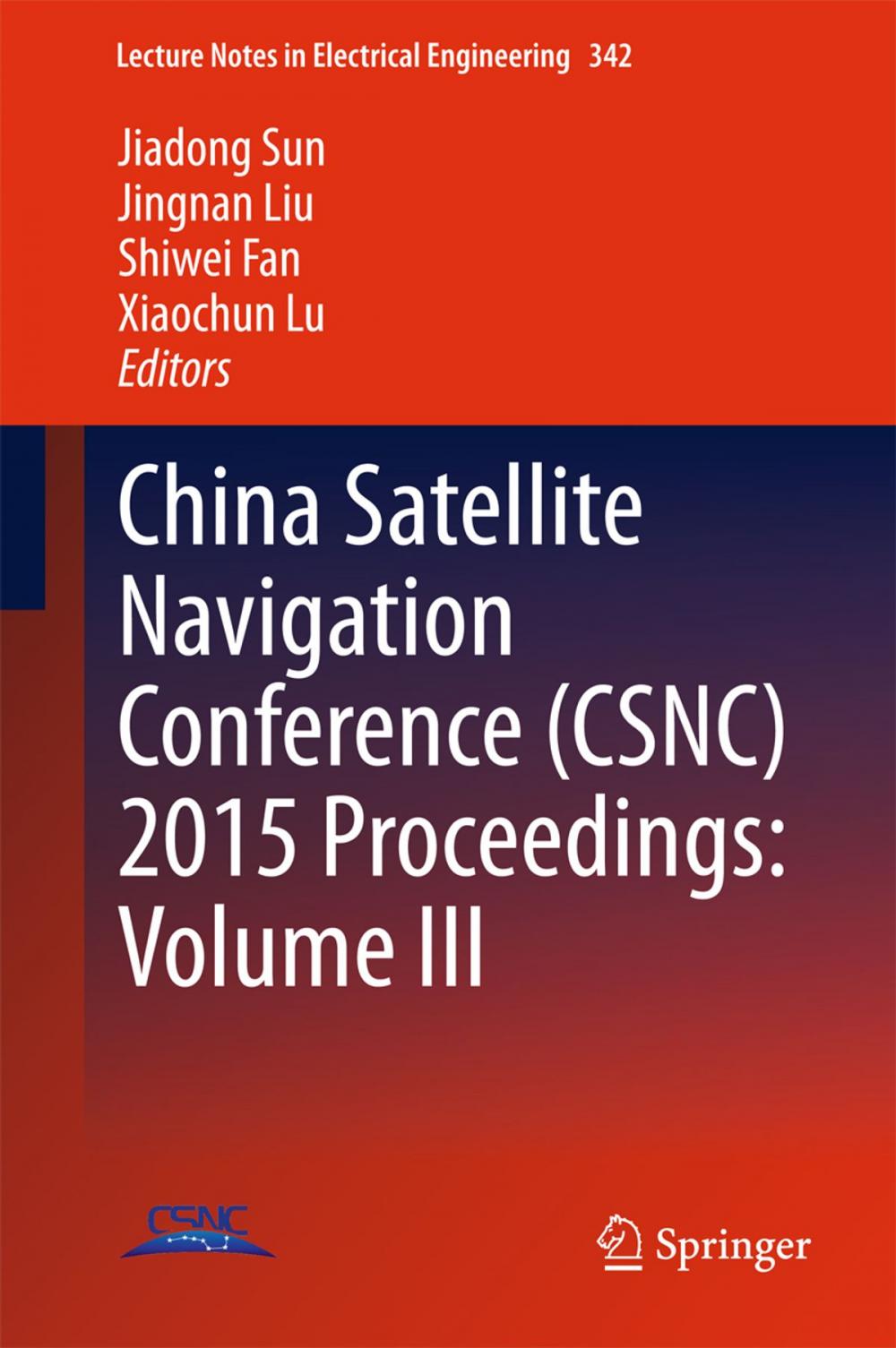 Big bigCover of China Satellite Navigation Conference (CSNC) 2015 Proceedings: Volume III