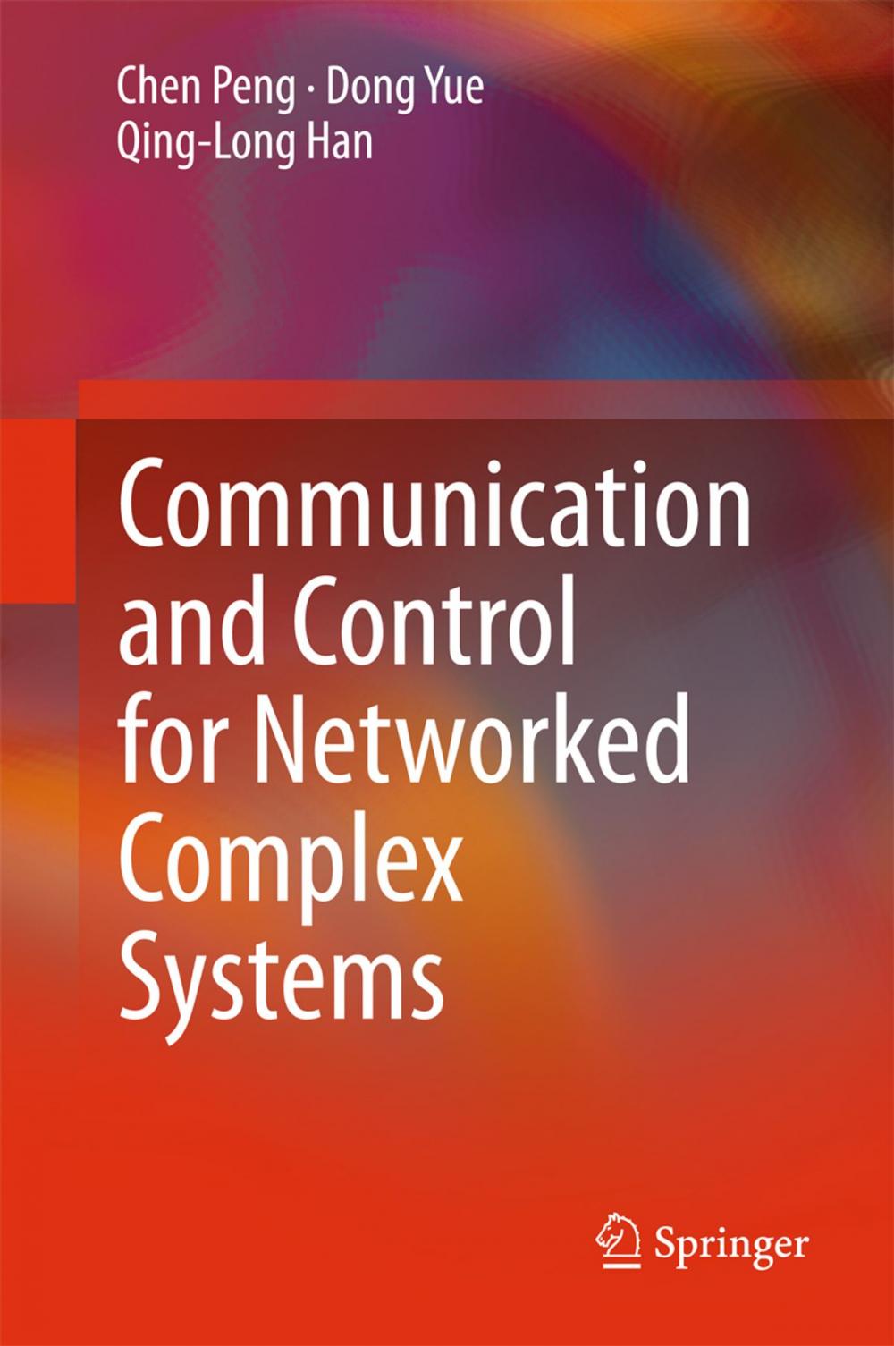 Big bigCover of Communication and Control for Networked Complex Systems