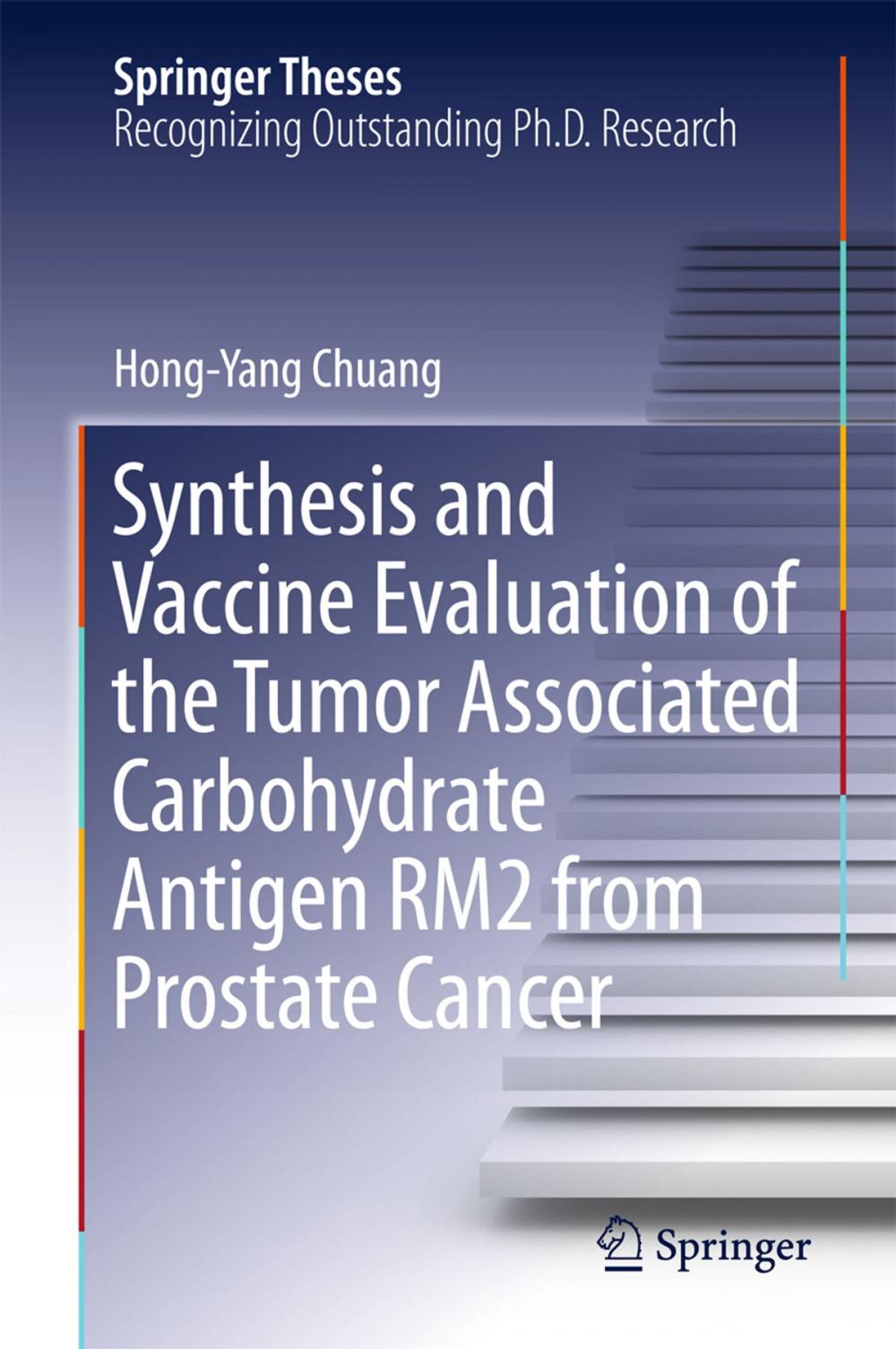 Big bigCover of Synthesis and Vaccine Evaluation of the Tumor Associated Carbohydrate Antigen RM2 from Prostate Cancer