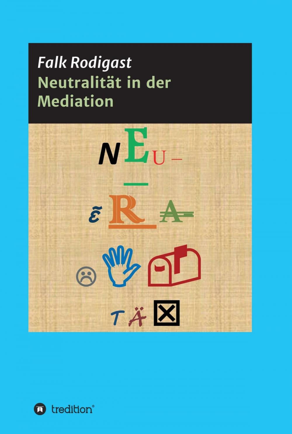 Big bigCover of Neutralität in der Mediation