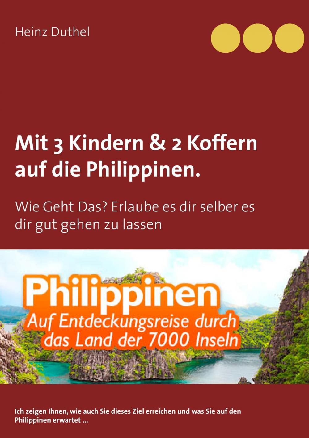 Big bigCover of Mit Einfach-Ticket, 3 Kindern & 2 Koffern auf die Philippinen.