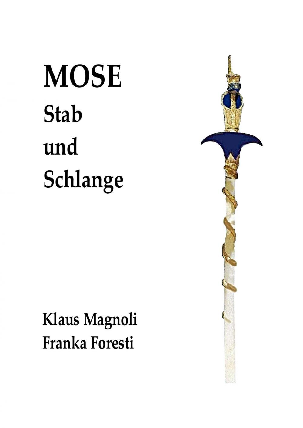 Big bigCover of Mose - Stab und Schlange