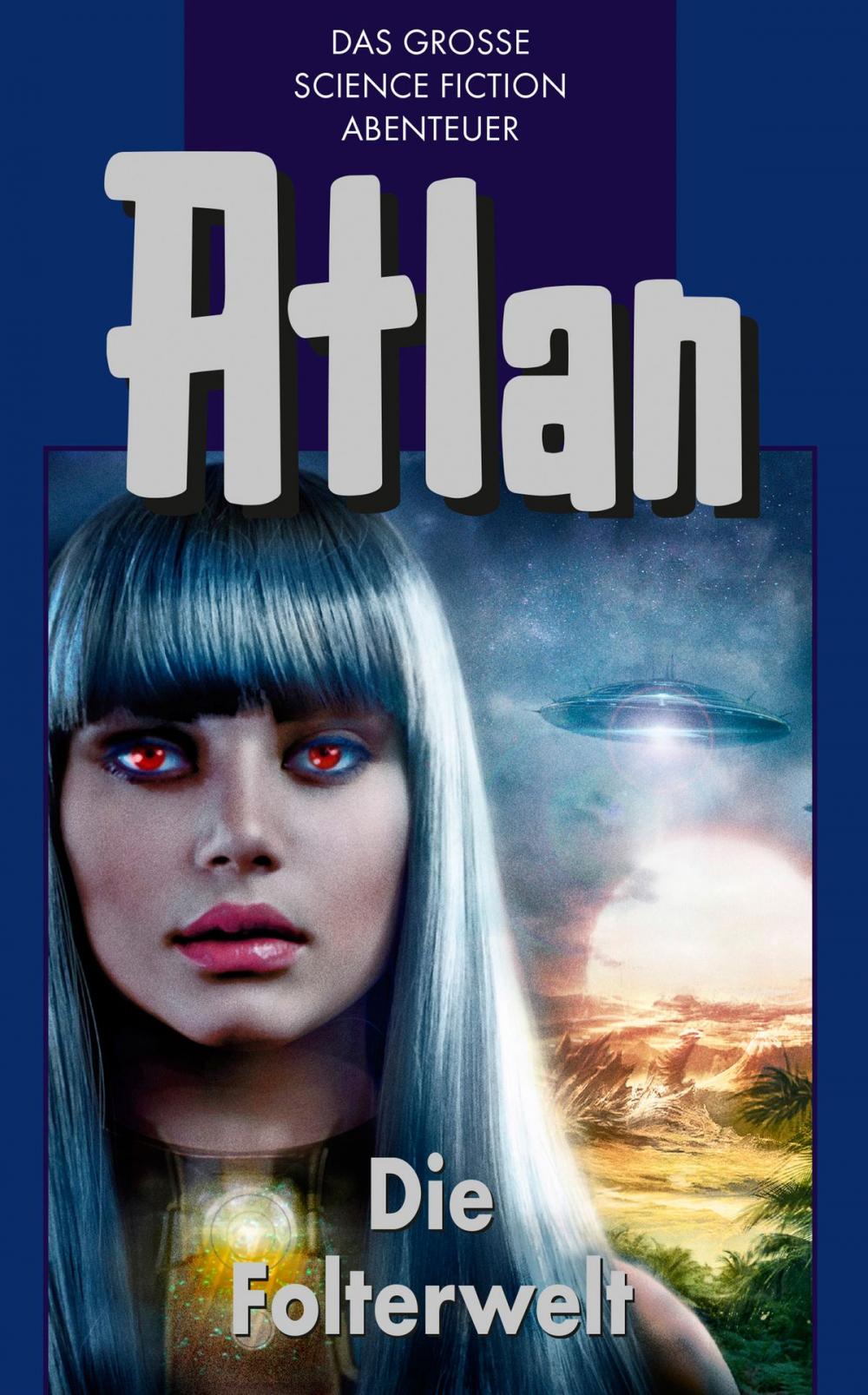 Big bigCover of Atlan 18: Die Folterwelt (Blauband)