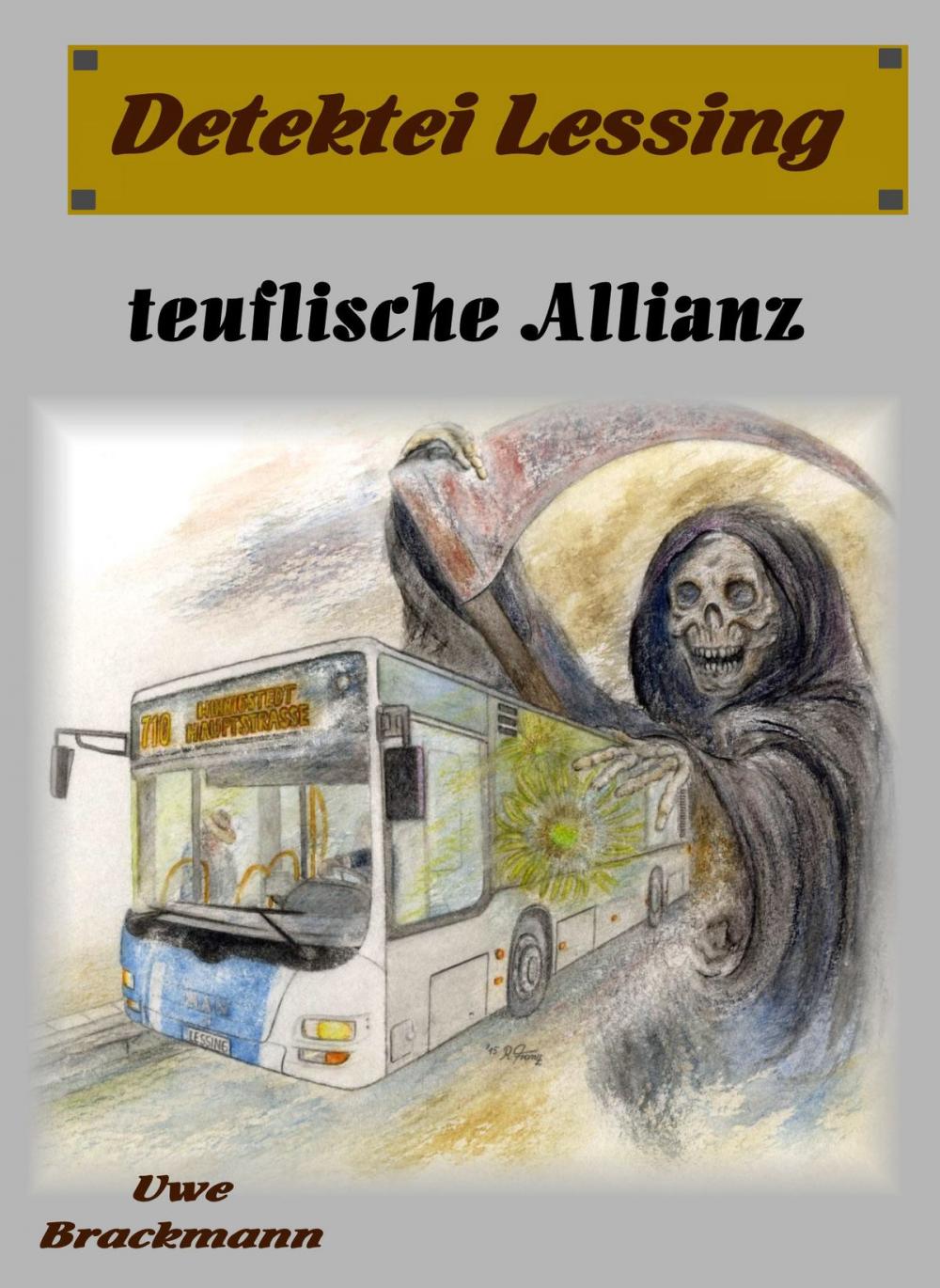 Big bigCover of Teuflische Allianz. Detektei Lessing Kriminalserie, Band 23. Spannender Detektiv und Kriminalroman über Verbrechen, Mord, Intrigen und Verrat.