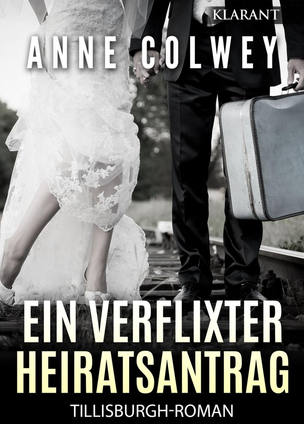 Big bigCover of Ein verflixter Heiratsantrag! Liebesroman