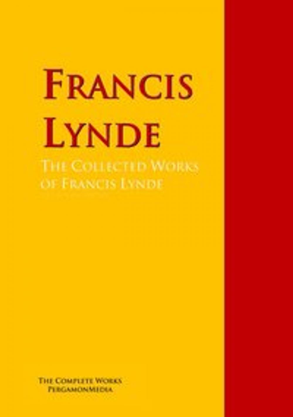 Big bigCover of The Collected Works of Francis Lynde