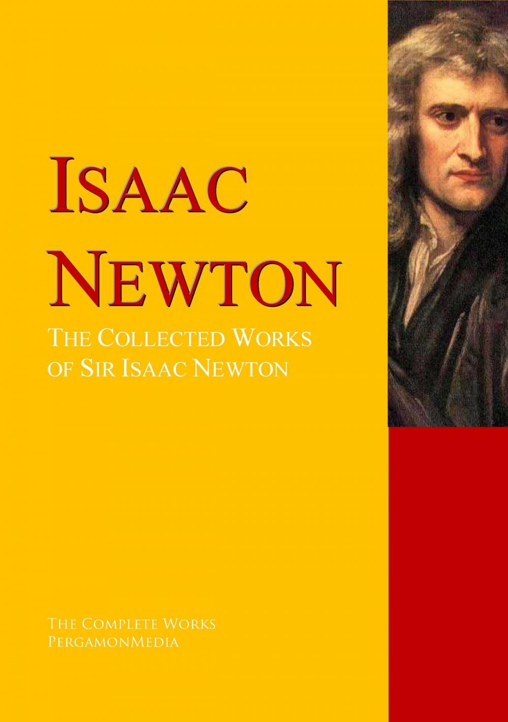 Big bigCover of The Works of Sir Isaac Newton