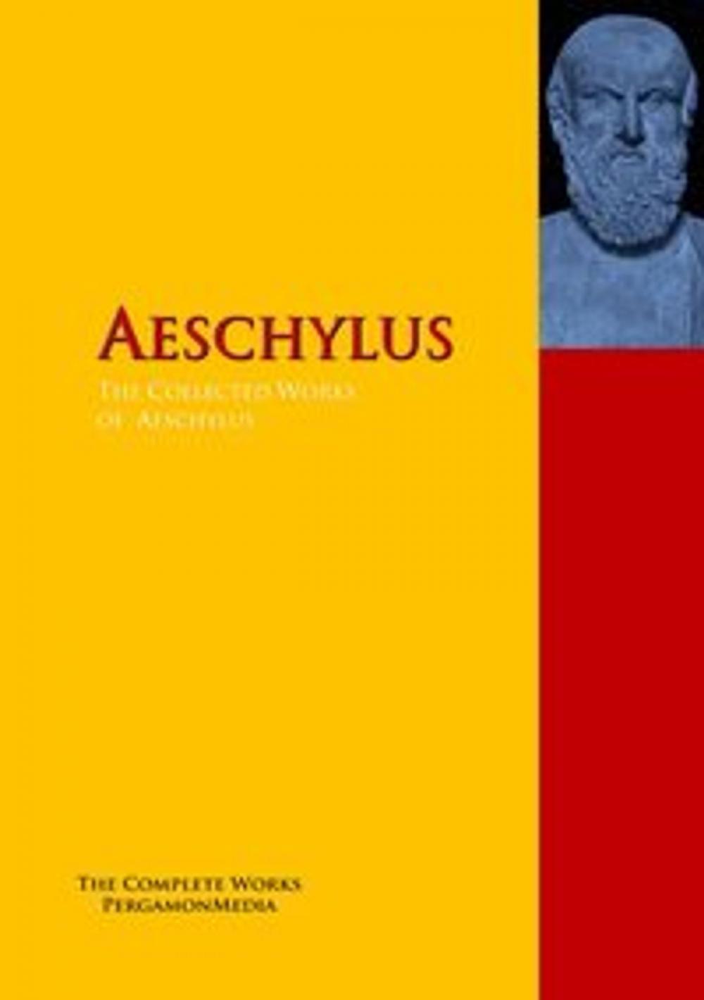 Big bigCover of The Collected Works of Aeschylus