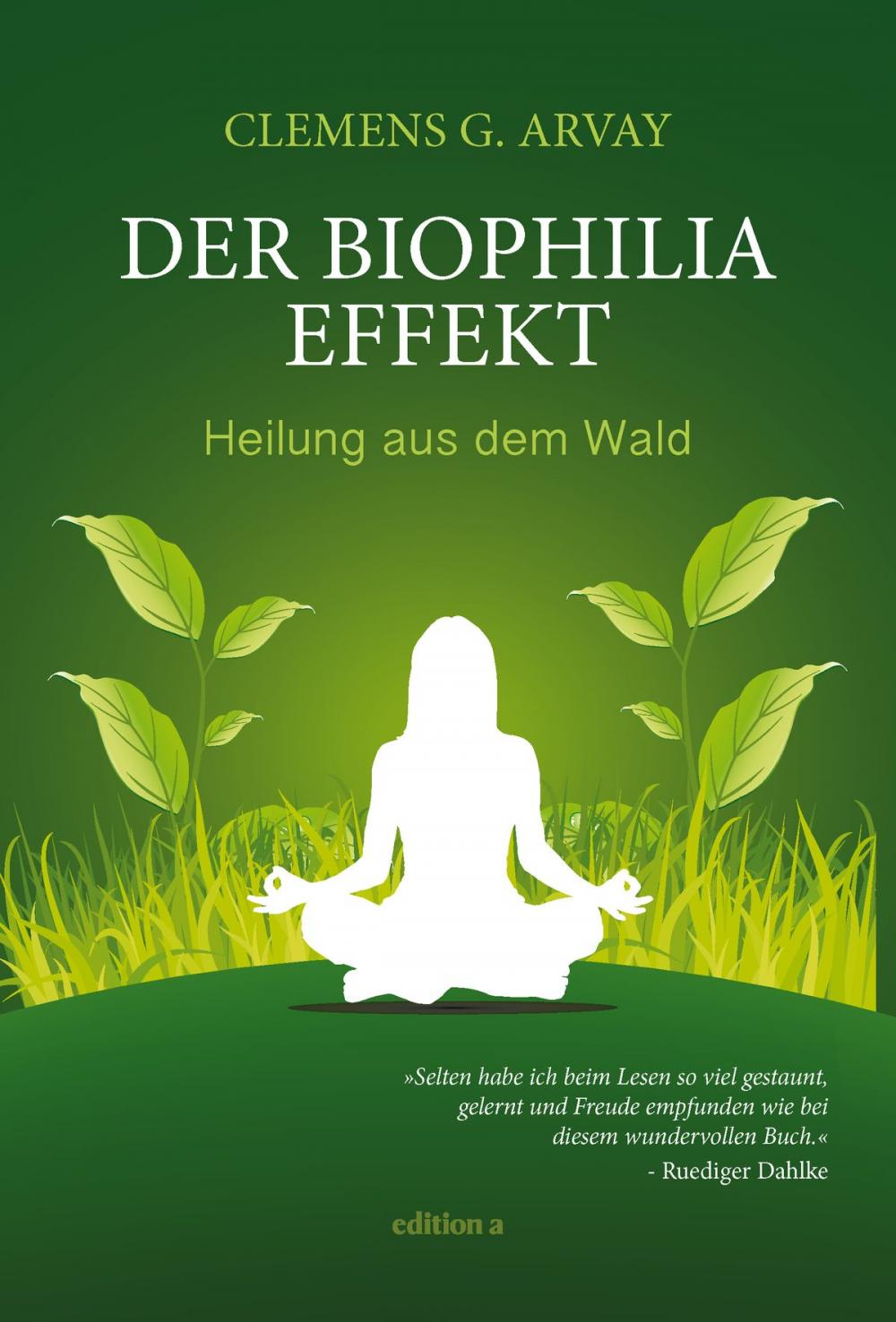 Big bigCover of Der Biophilia-Effekt