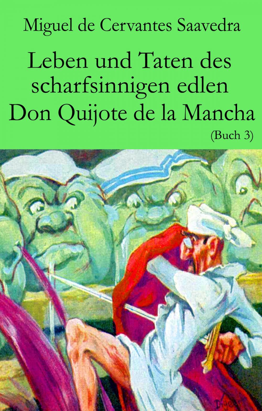 Big bigCover of Leben und Taten des scharfsinnigen edlen Don Quijote de la Mancha