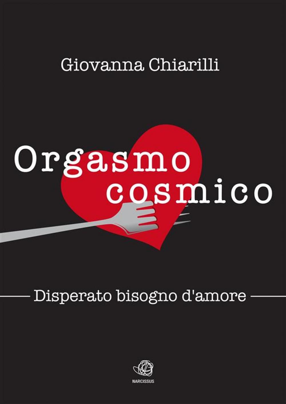 Big bigCover of Orgasmo cosmico - Disperato bisogno di amore