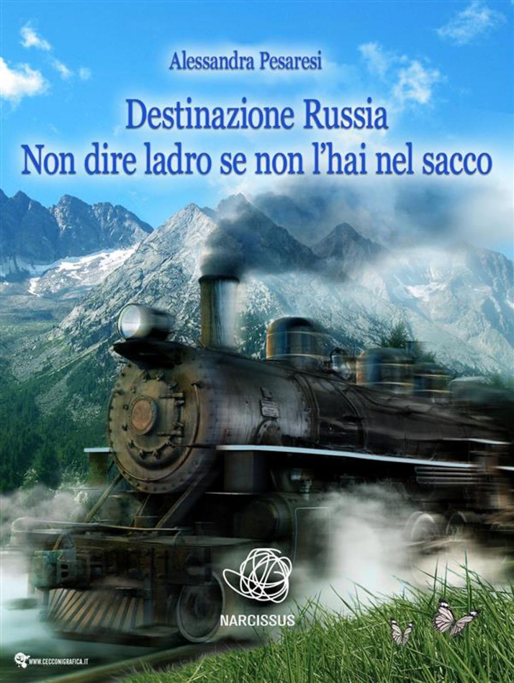 Big bigCover of Destinazione Russia Non dire ladro se non l'hai nel sacco