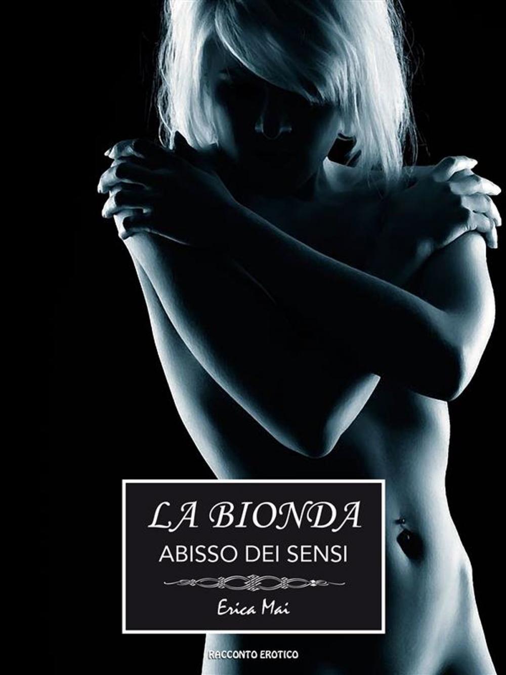 Big bigCover of La Bionda: Abisso dei sensi