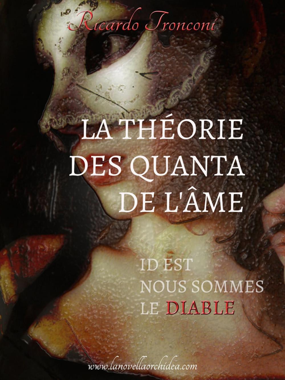 Big bigCover of La théorie des quanta de l'âme, id est nous sommes le Diable