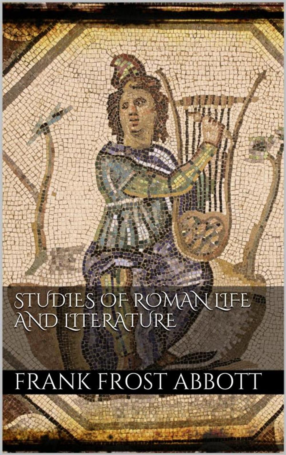 Big bigCover of Studies of Roman Life and Literature