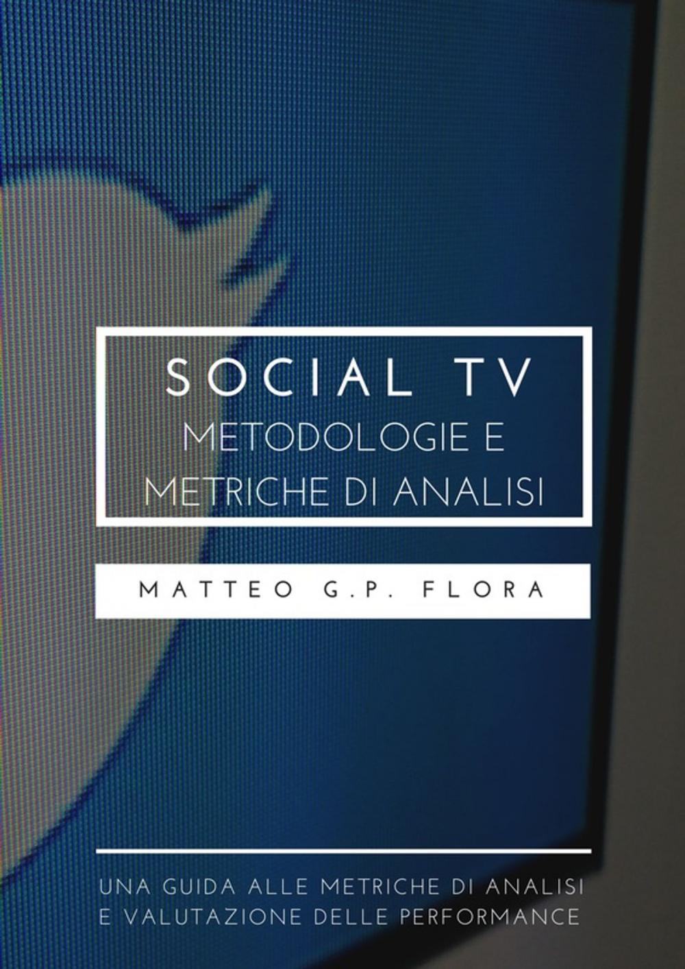 Big bigCover of Social TV: metodologie e metriche di analisi